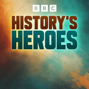 History's Secret Heroes