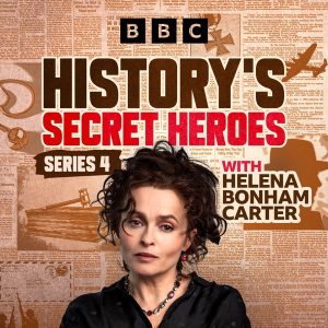 History's Secret Heroes podcast