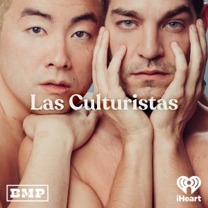 Las Culturistas with Matt Rogers and Bowen Yang podcast