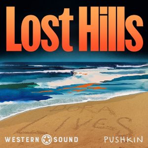 Lost Hills: The Dark Prince podcast