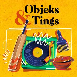 Objeks & Tings podcast