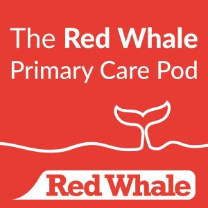 Red Whale Primary Care Pod podcast
