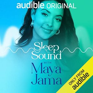 Sleep Sound with Maya Jama podcast