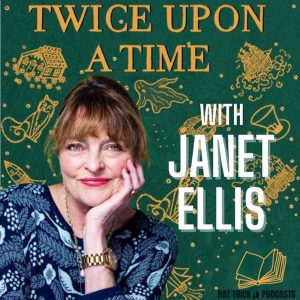 TWICE UPON A TIME (with Janet Ellis) podcast