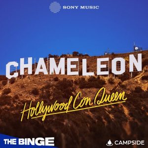 Chameleon: Hollywood Con Queen podcast