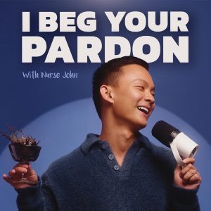 I Beg Your Pardon podcast