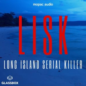 LISK: Long Island Serial Killer podcast