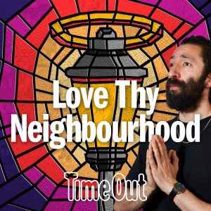 Love Thy Neighbourhood podcast