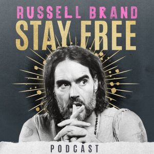 Stay Free with Russell Brand podcast
