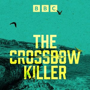 The Crossbow Killer podcast