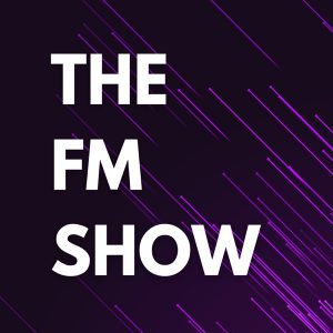The FM Show podcast