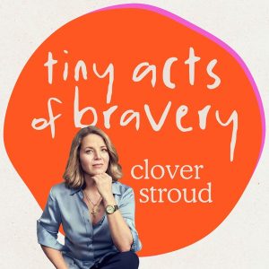 Tiny Acts of Bravery podcast