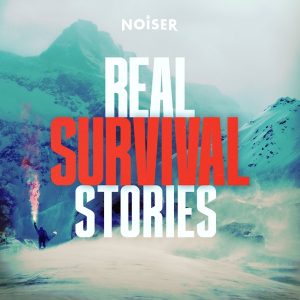 Real Survival Stories podcast