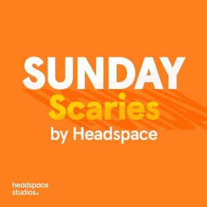 Sunday Scaries by Headspace podcast