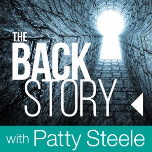 The Backstory with Patty Steele podcast