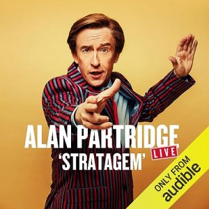 Alan Partridge: Stratagem Tour Live podcast