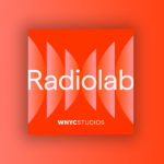 17 Best Radiolab Episodes You Can't-Miss