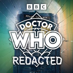 Doctor Who: Redacted podcast