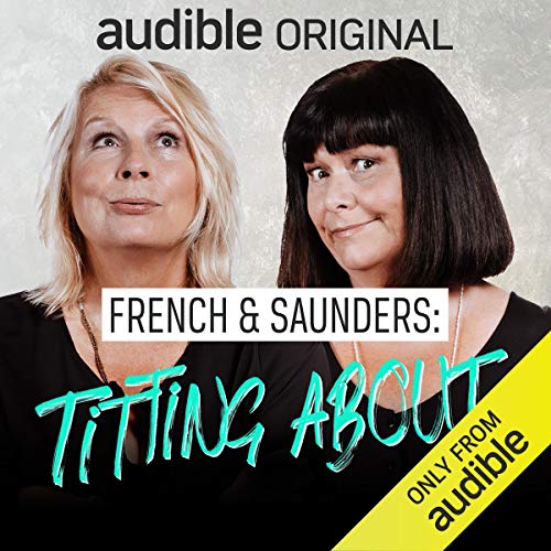 French and Saunders: Titting About