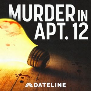 Murder in Apartment 12 podcast