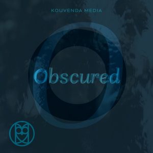 Obscured podcast