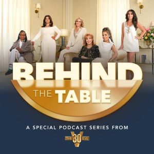 The View: Behind the Table podcast