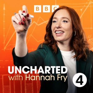 Uncharted with Hannah Fry podcast