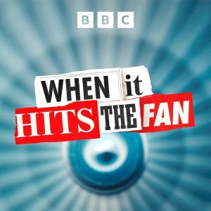 When It Hits the Fan