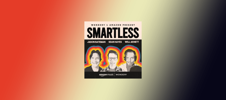 Best Smartless Podcast Episodes