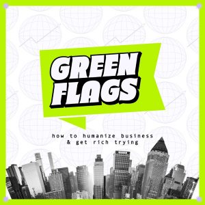 Green Flags