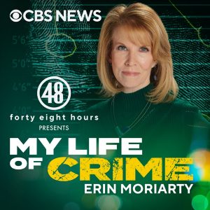 My Life of Crime with Erin Moriarty podcast