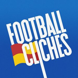 New: Football Clichés podcast