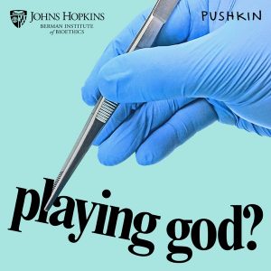 playing god? podcast