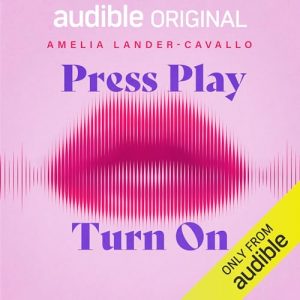 Press Play, Turn On podcast