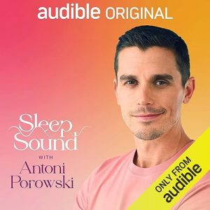 Sleep Sound with Antoni Porowski podcast