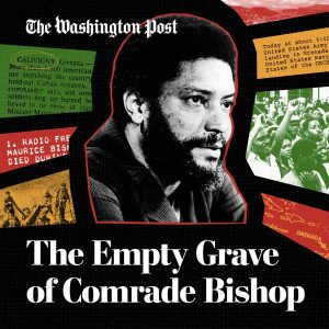 The Empty Grave of Comrade Bishop podcast