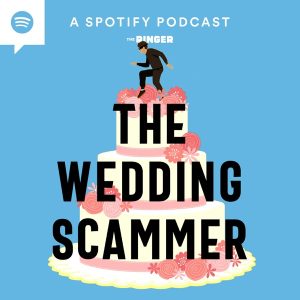 The Wedding Scammer podcast