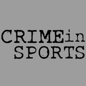 Crime in Sports podcast