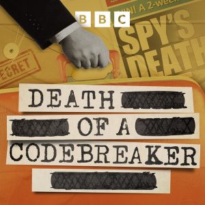 Death of a Codebreaker podcast