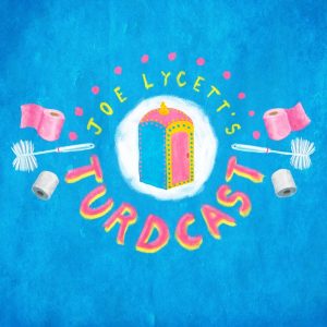 Joe Lycett's Turdcast podcast