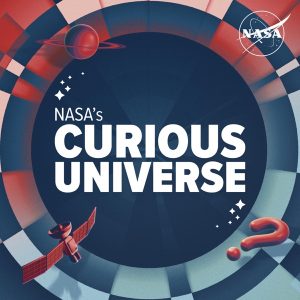 NASA's Curious Universe podcast