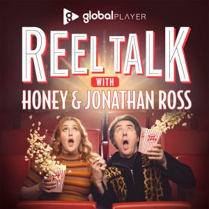 Reel Talk with Honey & Jonathan Ross podcast