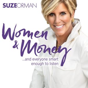 Suze Orman's Women & Money (And Everyone Smart Enough To Listen) podcast