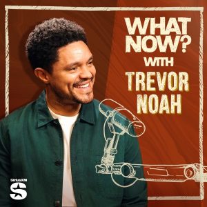 What Now? with Trevor Noah podcast