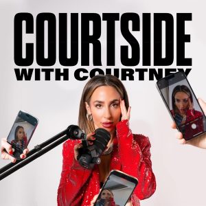 Courtside with Courtney podcast