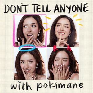 don't tell anyone with pokimane podcast