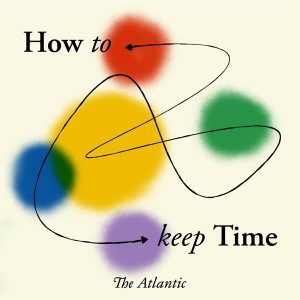 How to Keep Time podcast