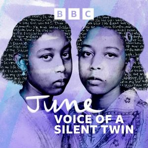 June: Voice of a Silent Twin podcast