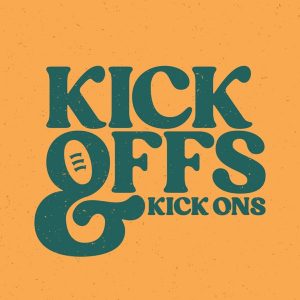 Kick Offs and Kick Ons podcast