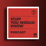 10 best Stuff You Should Know episodes for curious minds